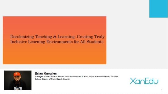 Decolonizing Teaching & Learning: Creating Truly Inclusive Learning Environments for All Students Image
